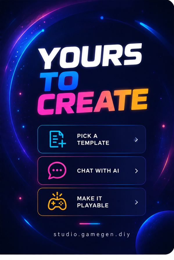 Yours to Create — studio.gamegen.diy